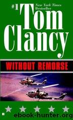 Jack Ryan - 01 - Without Remorse By Tom Clancy - Free Ebooks Download